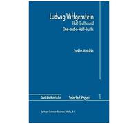 Ludwig Wittgenstein: Half-Truths And One-And-A-Half-Truths