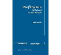 Ludwig Wittgenstein: Half-Truths And One-And-A-Half-Truths