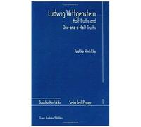 Ludwig Wittgenstein: Half-Truths And One-And-A-Half-Truths