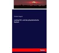 Ludwig Xvi. Und Das Physiokratische System