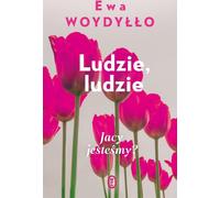 Ludzie, ludzie - Ewa Woydyłło (littérature et conseils en polonais)