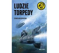 Ludzie torpedy - Stanisław Biskupski (Buch auf Polnisch)