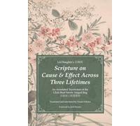 Lü Dongbin's Scripture on Cause and Effect Across Three Lifetimes: An Annotated Translation of the Luzu Shou Sanshi Yingguo Jing