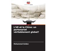 L'UE et la Chine: un partenariat véritablement global?