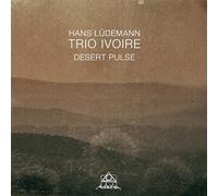 Hans Lüdemann & Trio Ivoire – Desert Pulse – CD