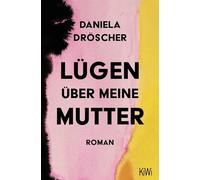 Lügen über meine Mutter: Roman | Ab 08. Oktober im Kino