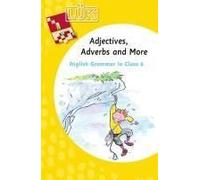 Lük. English Grammar. 6. Klasse - Englisch: Adjectives, Adverbs And More