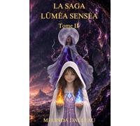 LÜMÉA SENSÉA: TOME II - L'ombre de Lüméa