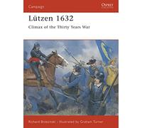 Lutzen 1632: Climax of the Thirty Years War