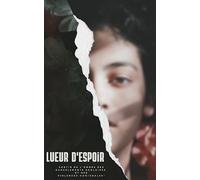 "Lueur d'espoir :: Sortir de l'ombre des harcèlements scolaires et des violences conjugales"