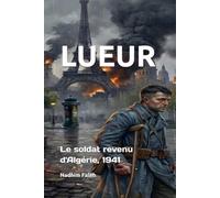 LUEUR: Le soldat revenu d'Algérie, 1941