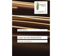 Lueur sur les Ouled N'har: Une tribu, une histoire