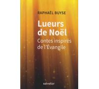 Lueurs De Noël - Contes Inspirés De L'evangile