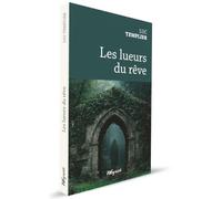 Lueurs du rêve (Les)