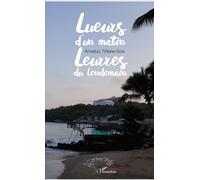 Lueurs D'un Matin, Leurres D'un Lendemain