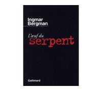 L'Œuf du serpent - scénario et dialogues - Ingmar Bergman - Gallimard - Livre