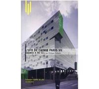 L'UFR de Chimie Paris VII Philippe Trétiack (Auteur), Renaud Ego (Auteur)