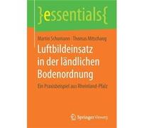 Luftbildeinsatz in der lndlichen Bodenordnung Ein Praxisbeispiel aus RheinlandPfalz - Martin Schumann - Springer Nature B.V. - Livre en Anglais Martin SchumannMartin Schumann (Auteur)