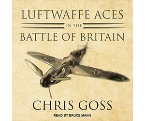Luftwaffe Aces in the Battle of Britain