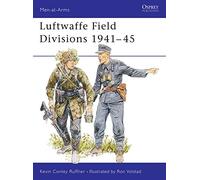 Luftwaffe Field Divisions 1941-45.