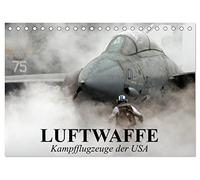 Luftwaffe. Kampfflugzeuge der USA (Tischkalender 2026 DIN A5 quer), CALVENDO Monatskalender: Die Faszination der militärischen Flugzeugtechnik
