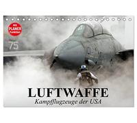 Luftwaffe. Kampfflugzeuge der USA (Tischkalender 2026 DIN A5 quer), CALVENDO Monatskalender: Die Faszination der militärischen Flugzeugtechnik