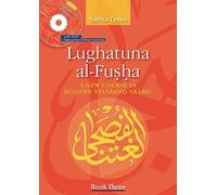 Lughatuna al-Fusha 3: A New Course in Modern Standard Arabic