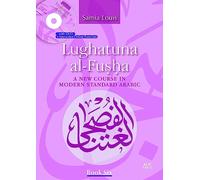 Lughatuna al-Fusha: A New Course in Modern Standard Arabic [Book 6]