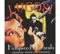 Lugosi: Hollywood's Dracula (Original Soundtrack)