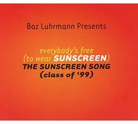 Luhrmann,Baz - Everybody's Free (to Wear Suns