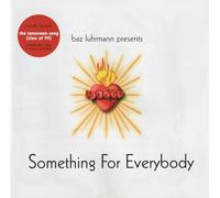 Baz Luhrmann – Something for Everybody