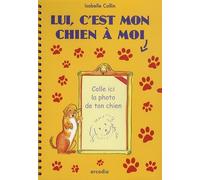 Lui, C'est Mon Chien À Moi