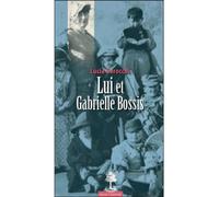 Lui et Gabrielle Bossis