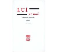 Lui Et Moi Entretiens Spirituels - Tome 5