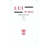 Lui et moi : entretiens spirituels, volume 5