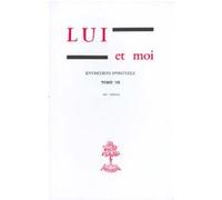 Lui et moi - entretiens spirituels - tome 7 Gabrielle Bossis (Auteur)