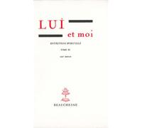 Lui et moi : entretiens spirituels, volume 3