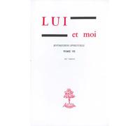 Lui et moi : entretiens spirituels, volume 7