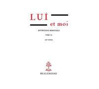 Lui et moi, tome 3 - Gabrielle Bossis - Beauchesne - broché - Essai
