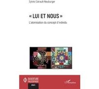 « Lui et nous »: L’atomisation du concept d’individu