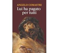 Lui ha pagato per tutti