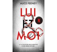 Lui & Moi Alice Feeney (Auteur), Adèle Rolland-Le Dem (Traduction)