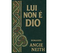 Lui Non è Dio