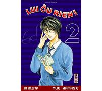 Lui ou rien (Zettai Kareshi) – Tome 2 – Kana