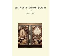 Lui: Roman contemporain