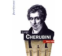 Luigi Cherubini - Marc Vignal - Bleu Nuit Eds - broché - Beau livre
