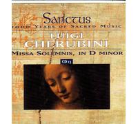 Luigi Cherubini - Sanctus - Luigi Cherubini - Missa Solemnis,in D minor [UK Import]