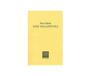 Luigi dallapiccola - Michel Pierre - Contrechamps Eds - broché - Livre