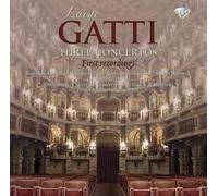 Luigi Gatti Trois Concertos