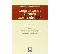 Luigi Giussani. La Sfida Alla Modernità